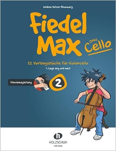 Fiedel-Max Goes Cello 2: Klavierbegleitung - 22 Vortragsstücke für Violoncello (1. Lage eng und weit): Klavierbegleitung zu Band 2: 22 Vortragsstücke für Violoncello (1. Lage eng und weit)